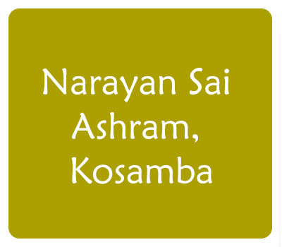 Narayan Sai ashram, Kosamba